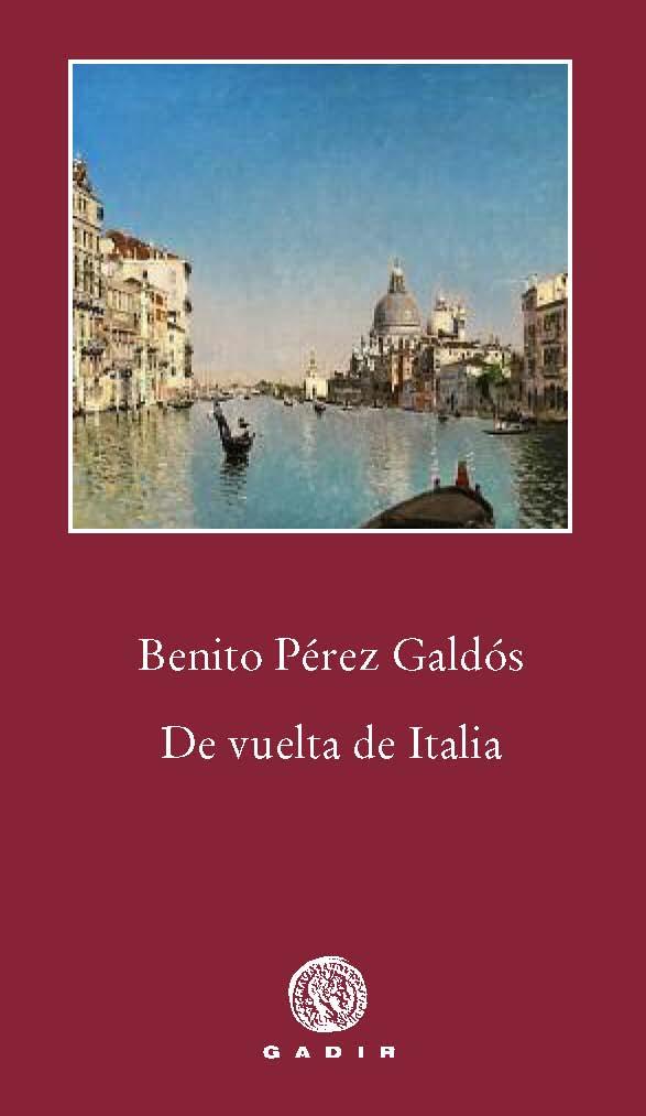 DE VUELTA DE ITALIA | 9788494179921 | PÉREZ GALDÓS