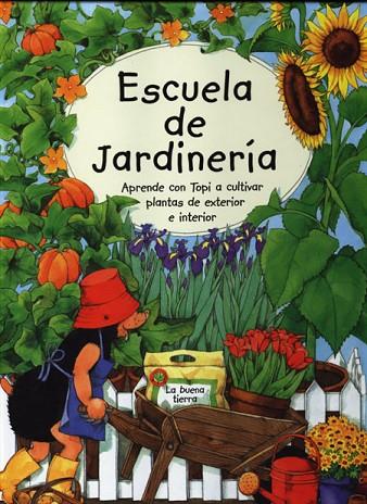 ESCUELA DE JARDINERIA | 9788495376329 | TOMMES, SUSANNE/ROSS, THEA