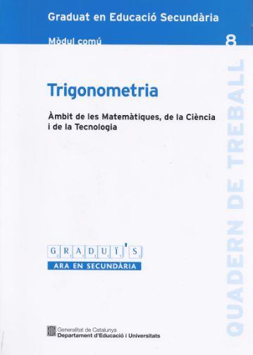 TRIGONOMETRIA GRADUI'S-8 MC | 9788439372172 | DEPARTAMENT D'EDUCACIÓ