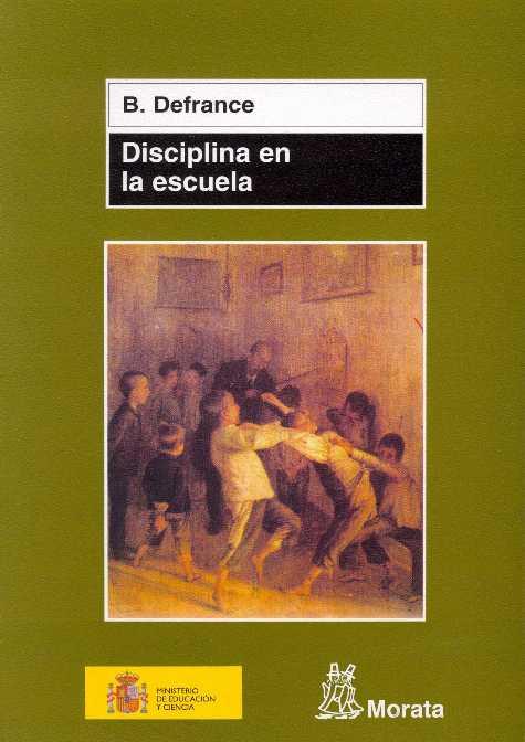 DISCIPLINA EN LA ESCUELA | 9788471125026 | DEFRANCE