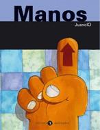 MANOS -MENUDO CUERPO- | 9788424626815 | JUANOLO