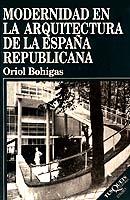 ARQUITECTURA DE LA ESPAÑA REP.. | 9788483106129 | BOHIGAS