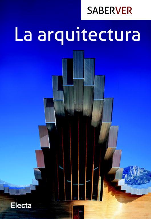 LA ARQUITECTURA | 9788481564709 | FRANCESCA PRINA