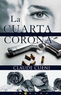 LA CUARTA CORONA | 9788466626378 | CUENI