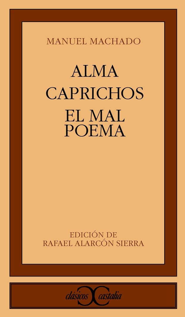 ALMA CAPRICHGOS EL MAL POEMAS | 9788470398667 | MANUEL MACHADO