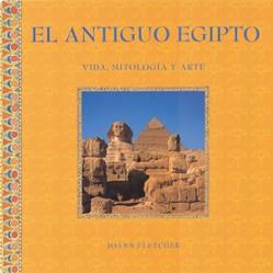 ANTIGUO EGIPTO (VIDA MITOLOGIA Y | 9788489960725 | FLETCHER,J.