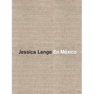 JESSICA LANGE EN MEXICO | 9788492480975 | LANGE, JESSICA