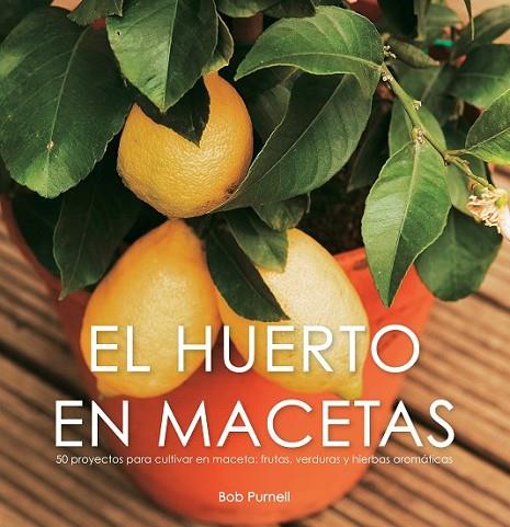 EL HUERTO EN MACETAS | 9788425341915 | PURNELL