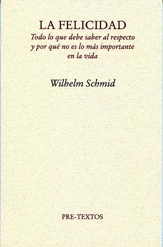 LA FELICIDAD | 9788492913459 | SCHMID