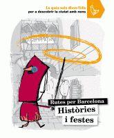 RUTES PER BARCELONA HISTORIES I | 9788424631895 | VARIOS