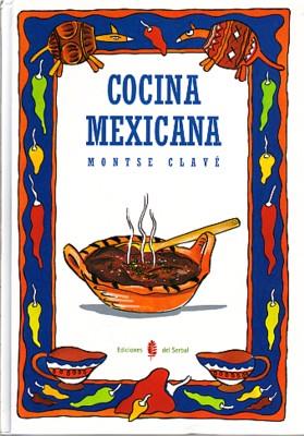 COCINA MEXICANA | 9788476281581 | CLAVE