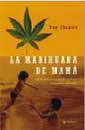 LA MARIHUANA DE MAMA | 9788479018122 | SHAPIRO