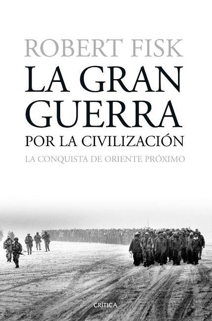 LA GRAN GUERRA POR LA CIVILIZACION | 9788498928730 | FISK, ROBERT