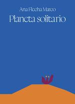 PLANETA SOLITARIO | 9788412737899 | FLECHA, ANA