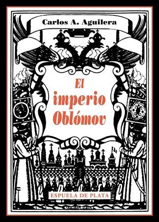 IMPERIO OBLÓMOV,EL | 9788416034215 | AGUILERA,CARLOS A.