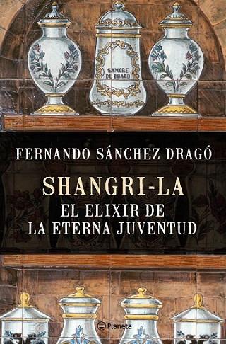 ELIXIR DE LA ETERNA JUVENTUD, EL | 9788408159780 | SÁNCHEZ DRAGÓ, FERNANDO