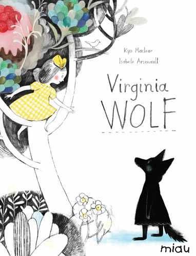 VIRGINIA WOLF | 9788415116752 | MACLEAR/ARSENAULT