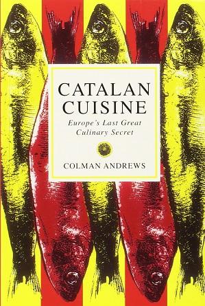 CATALAN CUISINE | 9781898697763 | ANDREWS, COLMAN