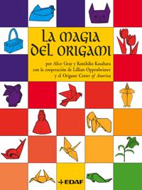 MAGIA DEL ORIGAMI | 9788441411418 | GRAY, ALICE/KASAHARA, KUNIHIKO