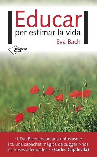 EDUCAR PER ESTIMAR LA VIDA | 9788416820924 | BACH COBACHO, EVA