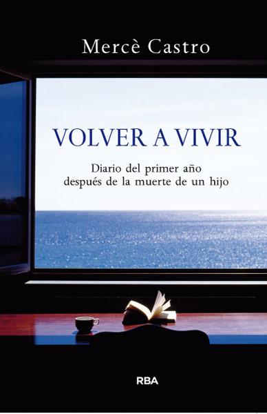 VOLVER A VIVIR | 9788490063361 | CASTRO