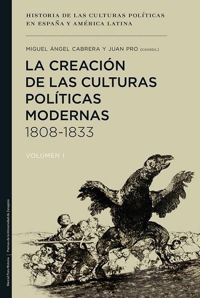 CREACIÓN DE LAS CULTURAS POLÍTICAS MODERNAS, LA | 9788415963370 | CABRERA ACOSTA, MIGUEL ANGEL/PRO RUIZ, J