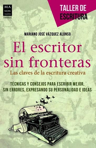 ESCRITOR SIN FRONTERAS, EL | 9788415256441 | VÁZQUEZ ALONSO, MARIANO