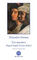 TRES MAESTROS MIGUEL ANGEL, TIZI | 9788496974937 | DUMAS