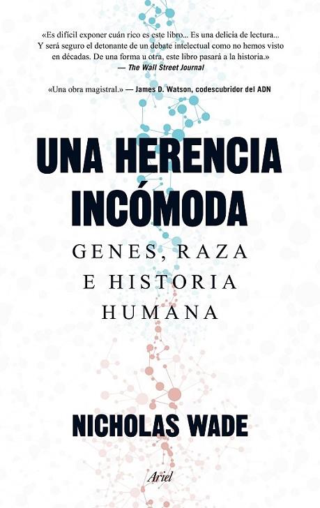 UNA HERENCIA INCÓMODA: GENES, RAZA E HISTORIA HUMANA | 9788434419254 | WADE