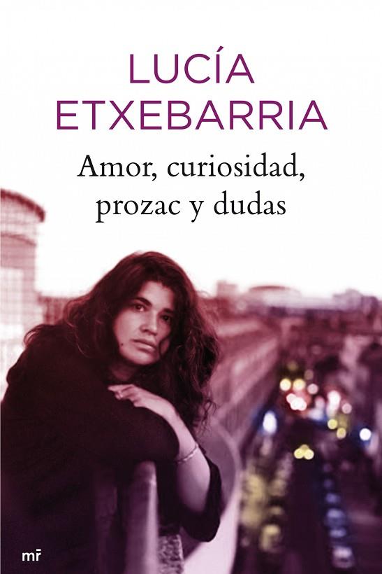 AMOR, CURIOSIDAD, PROZAC Y DUDAS | 9788427035317 | ETXEBARRIA