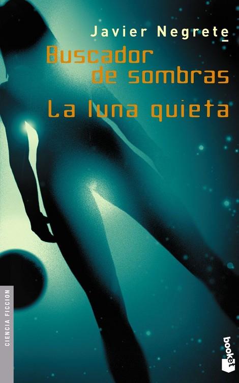 BUSCADOR DE SOMBRAS/LA LUNA..... | 9788445075609 | JAVIER NAGRETE