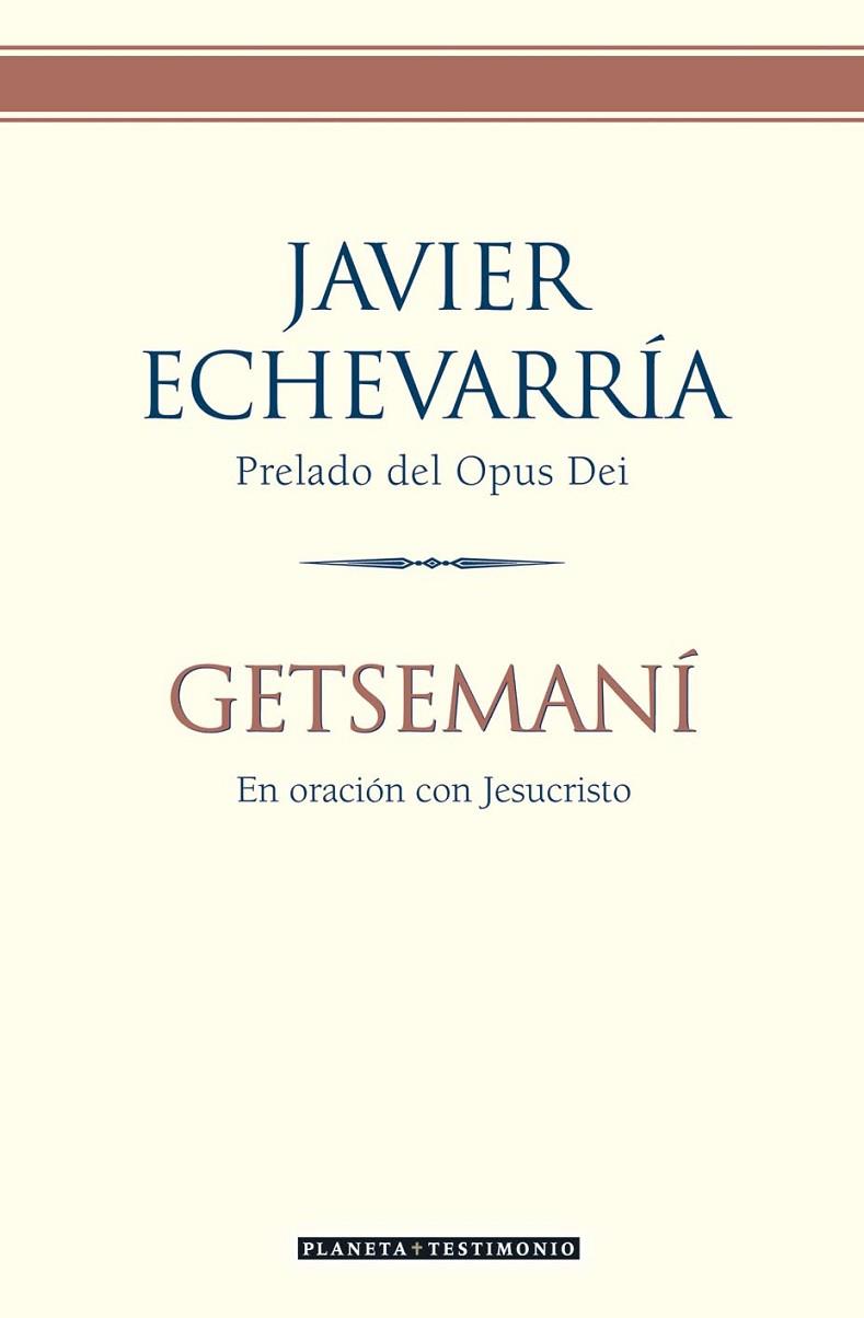 GETSEMANÍ | 9788408057857 | JAVIER ECHEVARRÍA