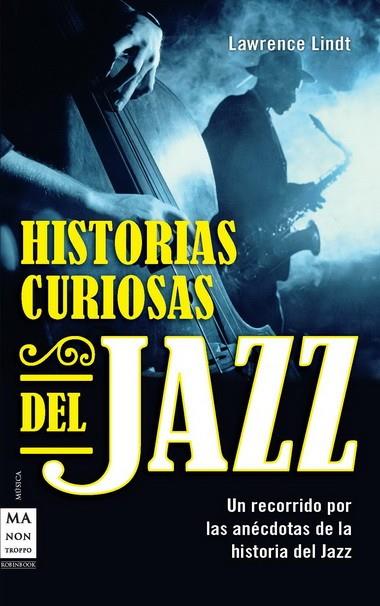 HISTORIAS CURIOSAS DEL JAZZ | 9788415256182 | LINDT