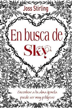 ALMAS GEMELAS 1: EN BUSCA DE SKY | 9788469601785 | STIRLING