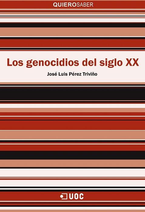 GENOCIDIOS DEL SIGLO XX, LOS | 9788491167631 | PÉREZ TRIVIÑO, JOSÉ LUIS