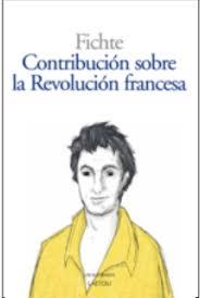 CONTRIBUCIÓN SOBRE LA REVOLUCIÓN FRANCESA | 9788412822731 | FICHTE, JOHANN GOTTLIEB