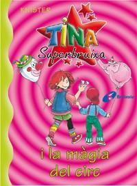 TINA SUPERBRUIXA.I LA MÀGIA DEL. | 9788483041710 | KNISTER