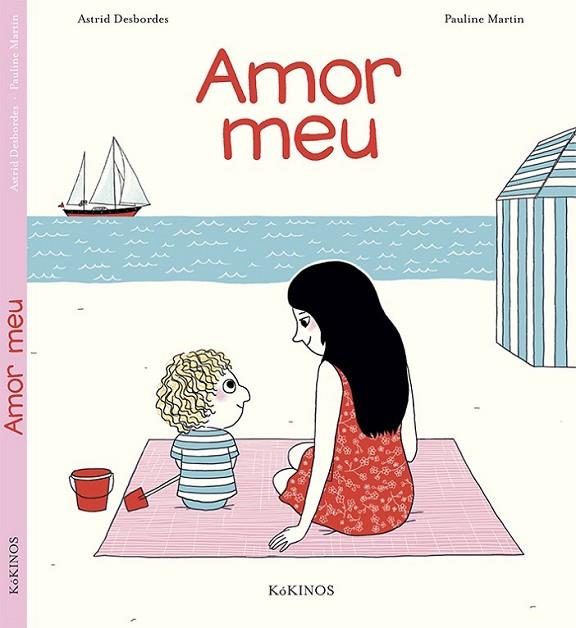 AMOR MEU | 9788416126538 | DESBORDES, ASTRID/MARTIN, PAULINE