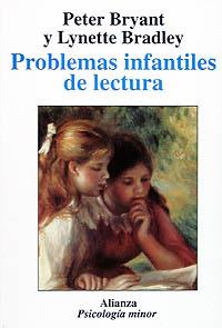 PROBLEMAS INFANTILES DE LECTURA | 9788420677194 | BRYANT/ BRADLEY