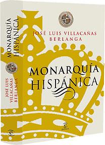 LA MONARQUIA HISPANICA | 9788467028287 | BERLANGA