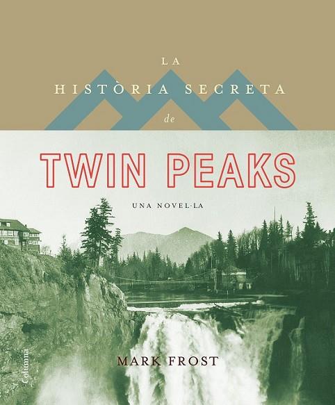 LA HISTÒRIA SECRETA DE TWIN PEAKS | 9788466421423 | FROST, MARK