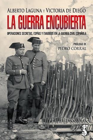 GUERRA ENCUBIERTA, LA | 9788419018441 | LAGUNA, ALBERTO/DIEGO, VICTORIA DE