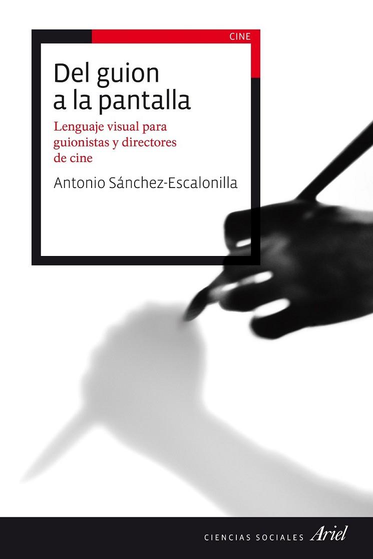 DEL GUION A LA PANTALLA | 9788434423114 | SÁNCHEZ-ESCALONILLA, ANTONIO