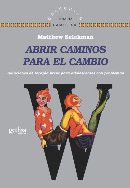 ABRIR CAMINOS PARA EL CAMBIO | 9788474325768 | SELEKMAN, MATTHEW