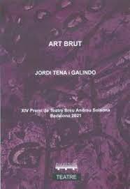 ART BRUT | 9788412436037 | TENA GALINDO, JORDI