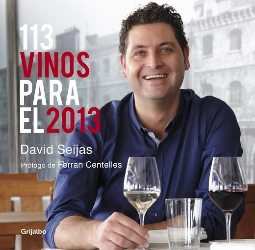 113 VINOS PARA EL 2013 | 9788425348709 | SEIJAS