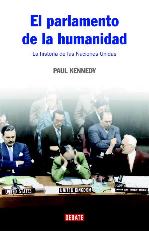 PARLAMENTO DE LA HUMANIDAD | 9788483067376 | PAUL KENNEDY