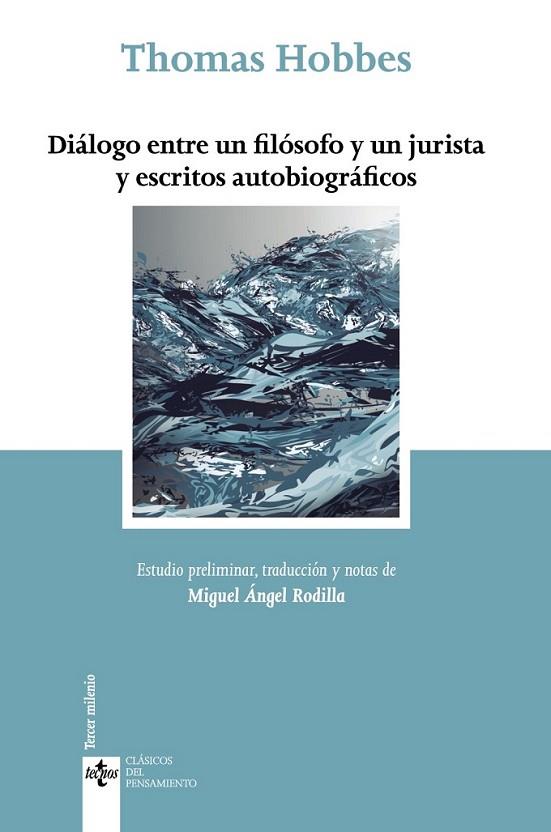 DIÁLOGO ENTRE UN FILÓSOFO Y UN JURISTA Y ESCRITOS AUTOBIOGRÁ | 9788430957958 | HOBBES, THOMAS