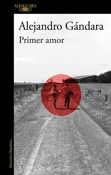 PRIMER AMOR | 9788420463995 | GÁNDARA, ALEJANDRO