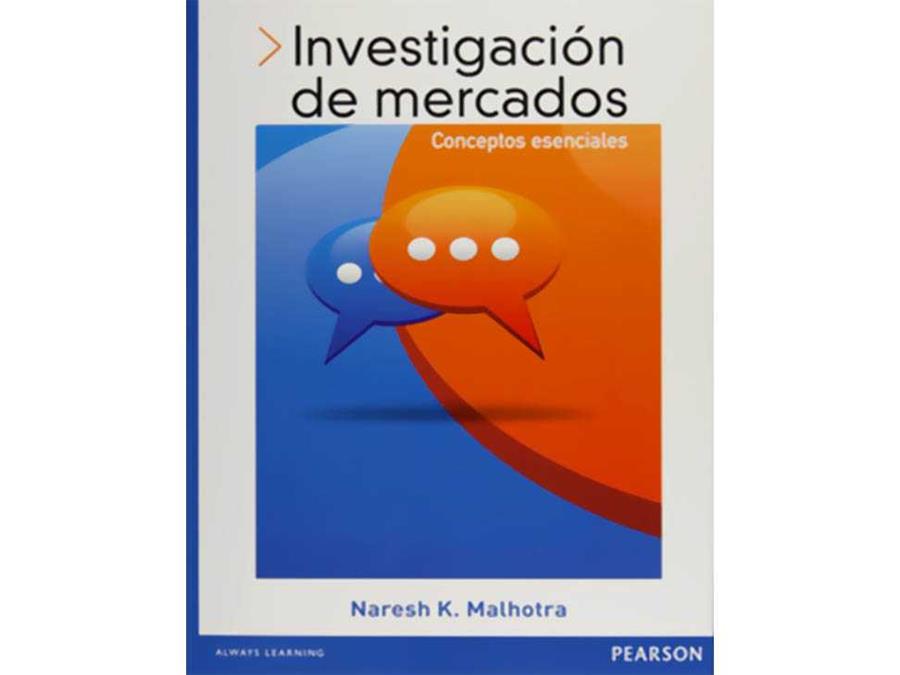 INVESTIGACIÓN DE MERCADOS. CONCEPTOS ESENCIALES | 9786073235600 | MALHOTRA, NARESH K.